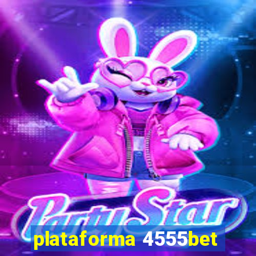 plataforma 4555bet